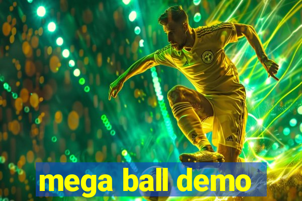 mega ball demo